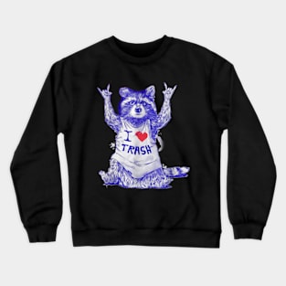 Racoon Wearing Shirt I Love Trash Funny Raccoon Wild Animal Crewneck Sweatshirt